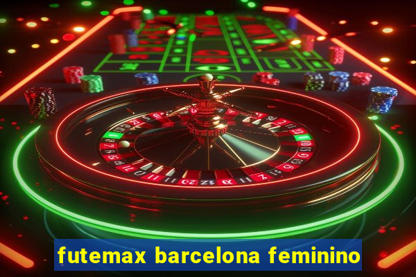 futemax barcelona feminino